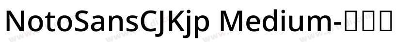 NotoSansCJKjp Medium字体转换